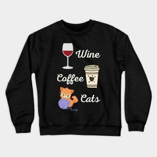 Wine Coffee Cats Crewneck Sweatshirt